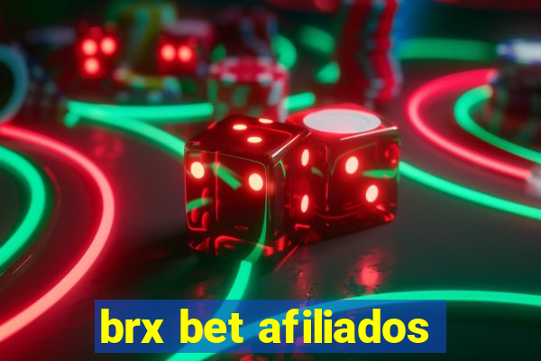 brx bet afiliados